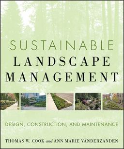 Sustainable Landscape Management Design, Construction, and Maintenance  9780470480939 Front Cover