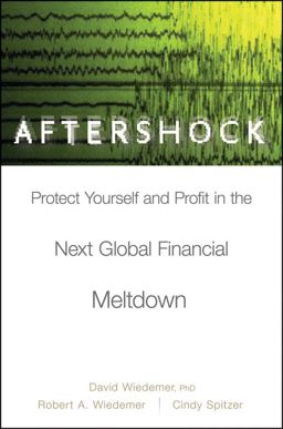 Aftershock Protect Yourself and Profit in the Next Global Financial Meltdown 2nd 9780470481561 Front Cover