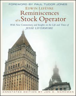 Reminiscences of a Stock Operator With New Commentary and Insights on the Life and Times of Jesse Livermore  9780470481592 Front Cover