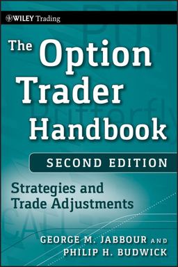 Option Trader Handbook Strategies and Trade Adjustments 2nd 9780470481615 Front Cover