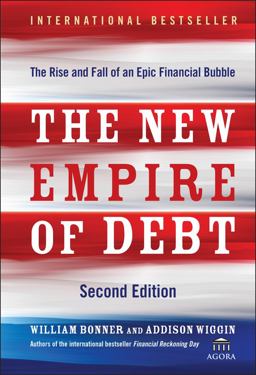 New Empire of Debt The Rise and Fall of an Epic Financial Bubble 2nd 9780470483268 Front Cover