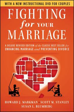 Fighting for Your Marriage A Deluxe Revised Edition of the Classic Best-Seller for Enhancing Marriage and Preventing Divorce 3rd 9780470485910 Front Cover