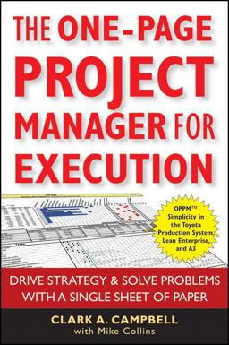 One-Page Project Manager for Execution Drive Strategy and Solve Problems with a Single Sheet of Paper  9780470499337 Front Cover