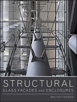 Structural Glass Facades and Enclosures  9780470502433 Front Cover