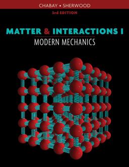 Matter and Interactions Modern Mechanics 3rd 9780470503454 Front Cover