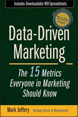 Data-Driven Marketing The 15 Metrics Everyone in Marketing Should Know  9780470504543 Front Cover