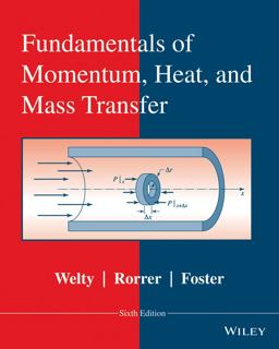 Fundamentals of Momentum, Heat and Mass Transfer 6th 9780470504819 Front Cover