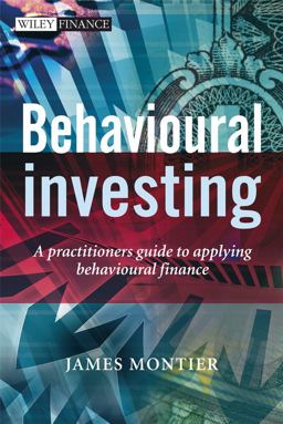 Behavioural Investing A Practitioner's Guide to Applying Behavioural Finance 2nd 9780470516706 Front Cover