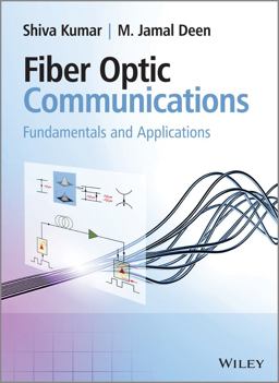 Fiber Optic Communications Fundamentals and Applications  9780470518670 Front Cover