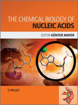 Chemical Biology of Nucleic Acids  9780470519745 Front Cover