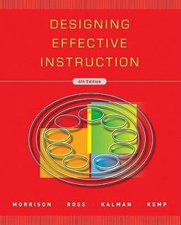 Designing Effective Instruction 6th 9780470522820 Front Cover
