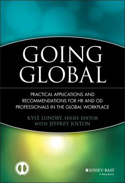 Going Global Practical Applications and Recommendations for HR and OD Professionals in the Global Workplace  9780470525333 Front Cover