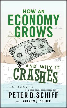 How an Economy Grows and Why It Crashes  9780470526705 Front Cover