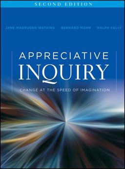 Appreciative Inquiry Change at the Speed of Imagination 2nd 9780470527979 Front Cover