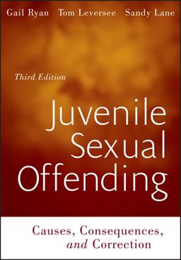 Juvenile Sexual Offending Causes, Consequences, and Correction 3rd 9780470531914 Front Cover