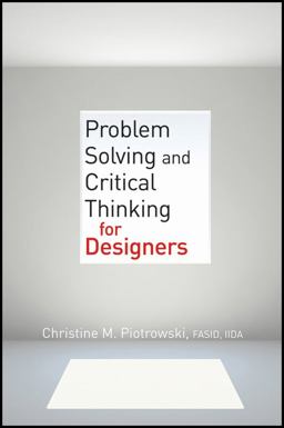 Problem Solving and Critical Thinking for Designers  9780470536711 Front Cover
