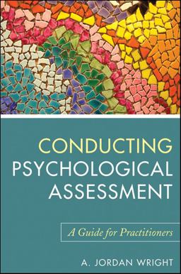 Conducting Psychological Assessment A Guide for Practitioners  9780470536759 Front Cover