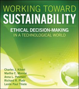 Working Toward Sustainability Ethical Decision-Making in a Technological World  9780470539729 Front Cover