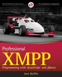 Professional XMPP Programming with JavaScript and JQuery  9780470540718 Front Cover