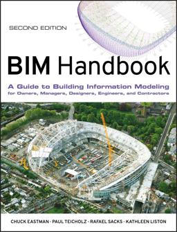 BIM Handbook A Guide to Building Information Modeling for Owners, Managers, Designers, Engineers and Contractors 2nd 9780470541371 Front Cover