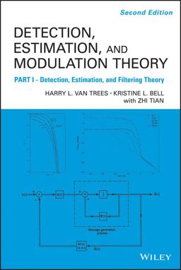 Detection Estimation and Modulation Theory, Part I Detection, Estimation, and Filtering Theory 2nd 9780470542965 Front Cover