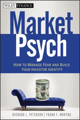 MarketPsych How to Manage Fear and Build Your Investor Identity  9780470543580 Front Cover