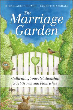 Marriage Garden Cultivating Your Relationship So It Grows and Flourishes  9780470547618 Front Cover