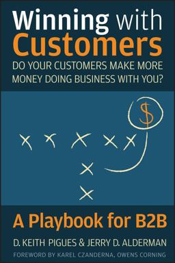 Winning with Customers A Playbook for B2B  9780470547991 Front Cover