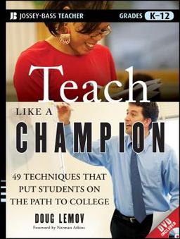 Teach Like A Champion 49 Techniques That Put Students on the Path to College  9780470550472 Front Cover