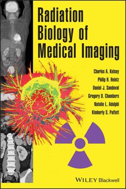 Radiation Biology of Medical Imaging  9780470551776 Front Cover