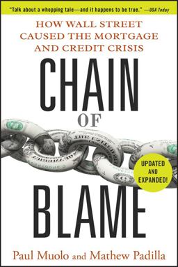 Chain of Blame How Wall Street Caused the Mortgage and Credit Crisis  9780470554654 Front Cover