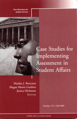 Case Studies for Implementing Assessment in Student Affairs