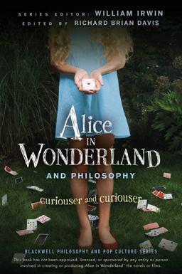 Alice in Wonderland and Philosophy Curiouser and Curiouser  9780470558362 Front Cover