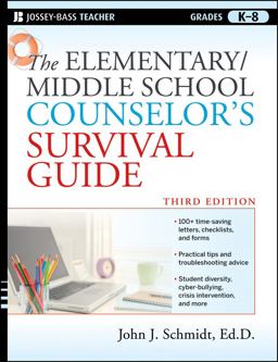 Elementary / Middle School Counselor's Survival Guide 3rd 9780470560853 Front Cover