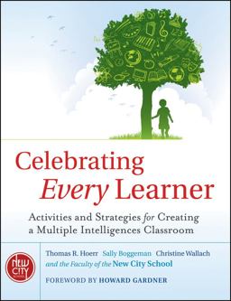 Celebrating Every Learner Activities and Strategies for Creating a Multiple Intelligences Classroom 2nd 9780470563861 Front Cover