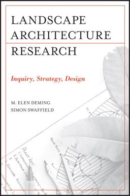 Landscape Architectural Research Inquiry, Strategy, Design  9780470564172 Front Cover
