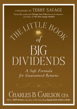 Little Book of Big Dividends A Safe Formula for Guaranteed Returns  9780470567999 Front Cover