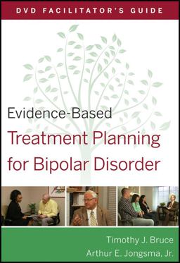 Evidence-Based Treatment Planning for Bipolar Disorder Facilitator's Guide
