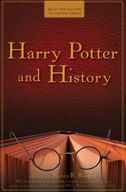 Harry Potter and History  9780470574720 Front Cover