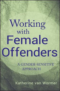 Working with Female Offenders A Gender-Sensitive Approach 2010 9780470581537 Front Cover