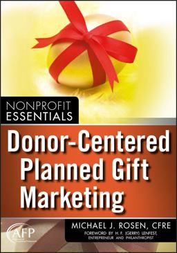 Donor-Centered Planned Gift Marketing  9780470581582 Front Cover