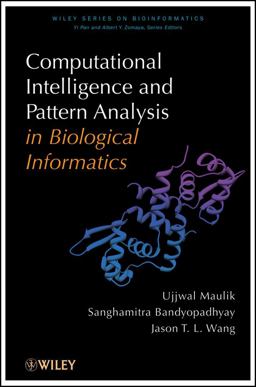 Computational Intelligence and Pattern Analysis in Biology Informatics Computational Intelligence and Pattern Analysis in Biology Informatics