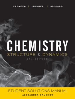 Student Solutions Manual to Accompany Chemistry: Structure and Dynamics, 5e