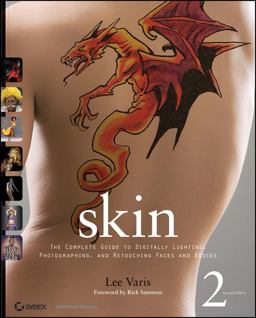 Skin The Complete Guide to Digitally Lighting, Photographing, and Retouching Faces and Bodies 2nd 9780470592120 Front Cover