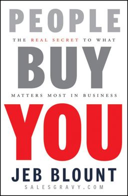 People Buy You The Real Secret to What Matters Most in Business  9780470599112 Front Cover