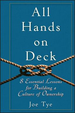 All Hands on Deck 8 Essential Lessons for Building a Culture of Ownership  9780470599129 Front Cover