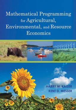 Mathematical Programming for Agricultural, Environmental, and Resource Economics  9780470599365 Front Cover