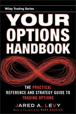 Your Options Handbook The Practical Reference and Strategy Guide to Trading Options  9780470603628 Front Cover