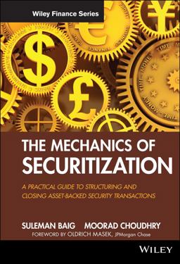 Mechanics of Securitization A Practical Guide to Structuring and Closing Asset-Backed Security Transactions  9780470609729 Front Cover