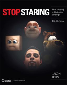Stop Staring Facial Modeling and Animation Done Right 3rd 9780470609903 Front Cover